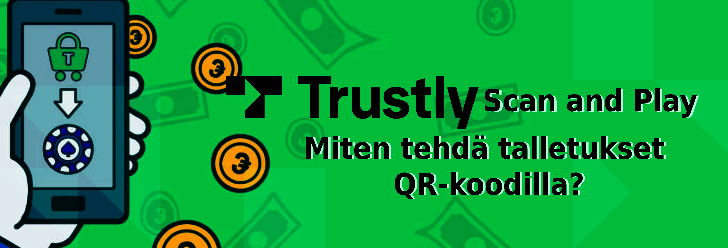 Trustly Scan and Play