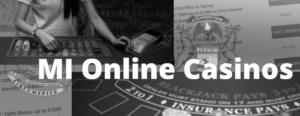 MI Online Casinos