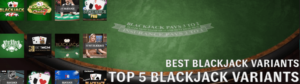 Best Blackjack Variants