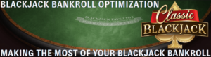 Blackjack bankroll optimization