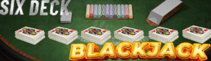 Six Deck Blackjack