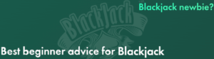 blackjack newbie advice