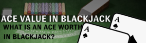 Ace value in Blackjack