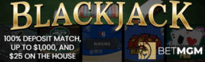 BetMGM Blackjack bonus