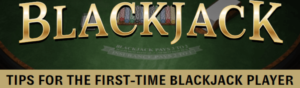 Blackjack beginner tips