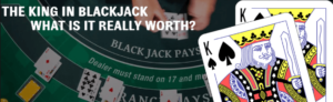 The King in Blackjack