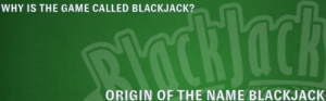 The name blackjack