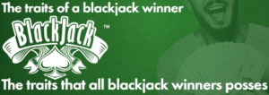 Traits of a Blackjack winner