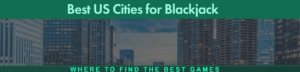 Best US blackjack cities