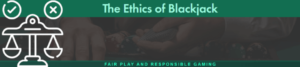 The ethics of blackjack