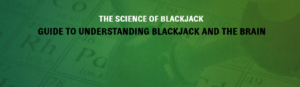 Science of Blackjack