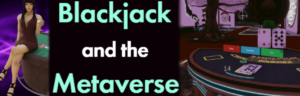 Metaverse Blackjack