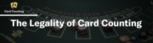 Card Counting is legal